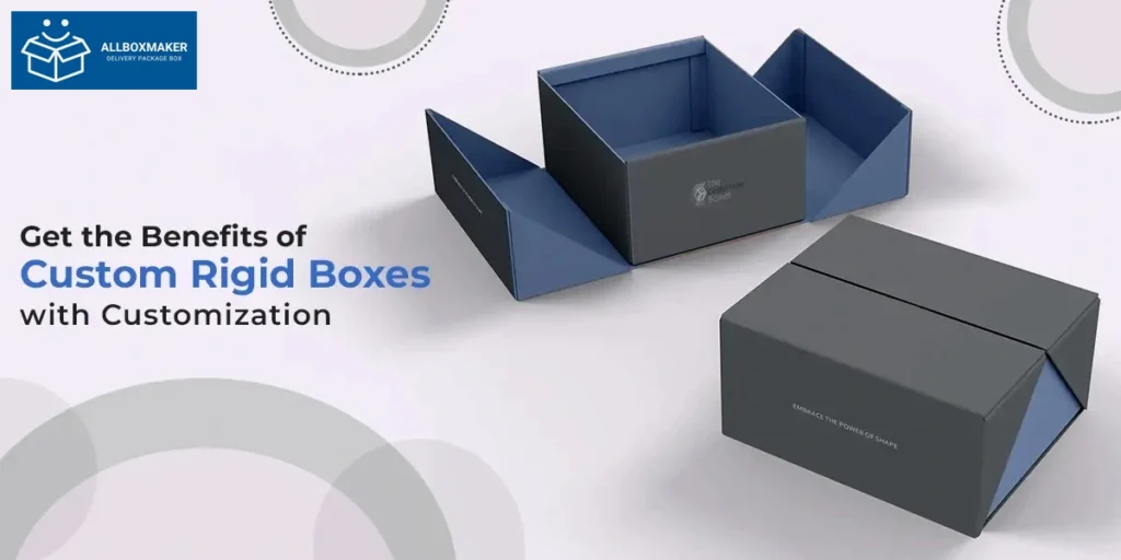 Benefits of custom rigid boxes